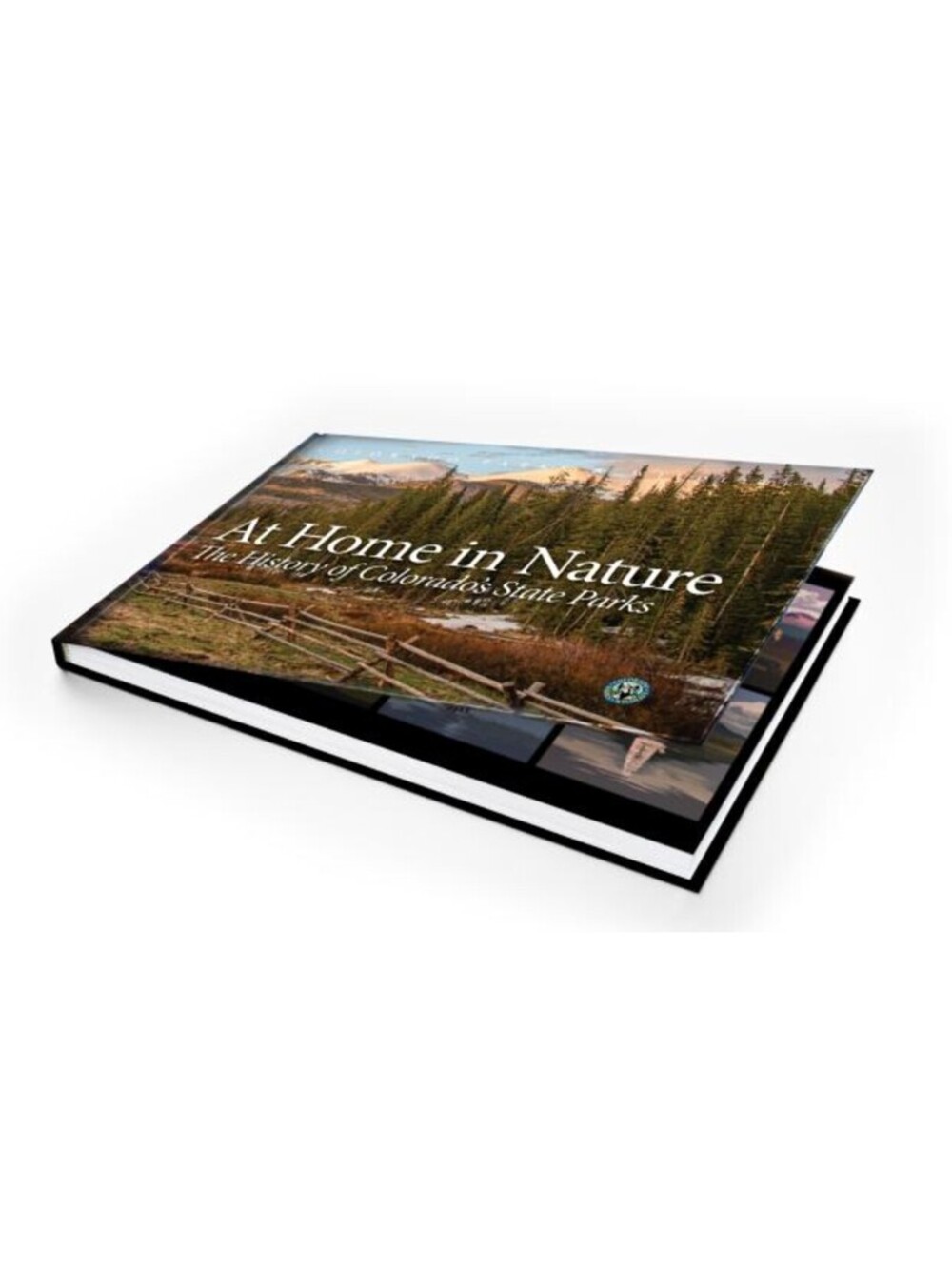 (RE) At Home in Nature The History of Colorado's State Parks Beautiful Hardcover